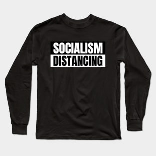 Socialism Distancing Long Sleeve T-Shirt